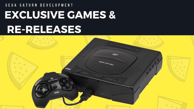 Exclusive Sega Saturn Games & Re-releases